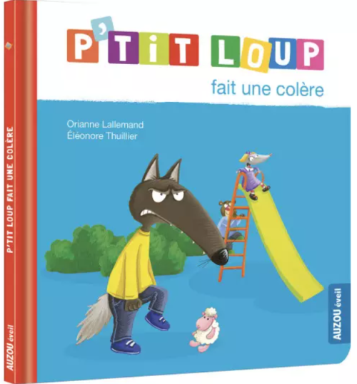 Livre P'tit Loup fait une colère